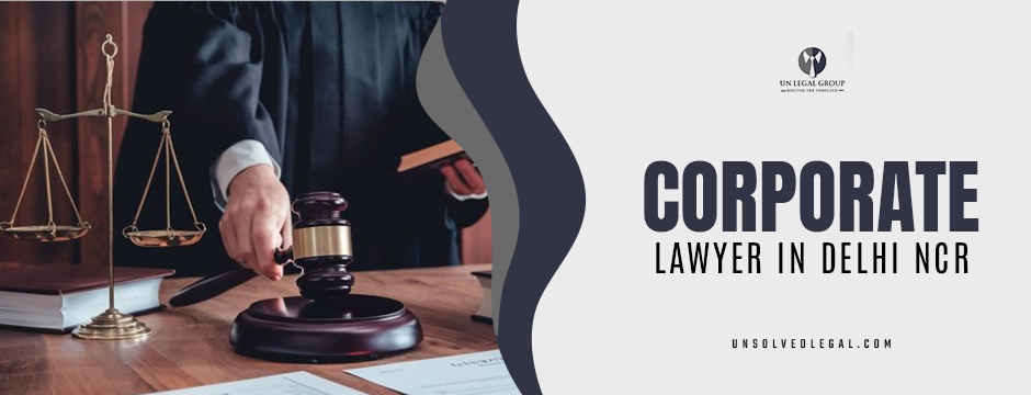 corporate lawyer in delhi ncr