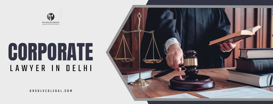 corporate lawyer in delhi