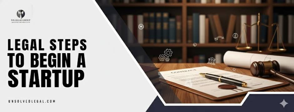 Legal Steps Every Startup Founder in India Must Take First