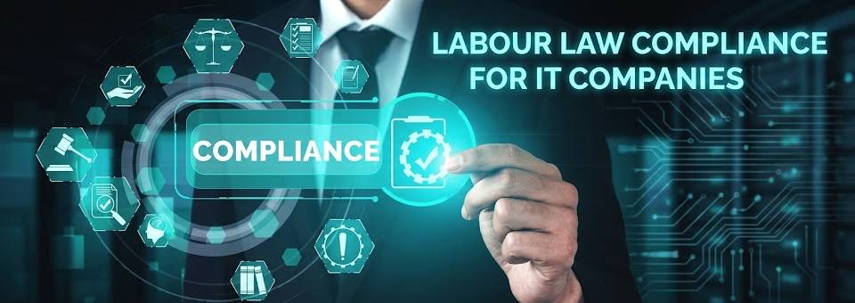 Labour Law Compliance for IT Companies