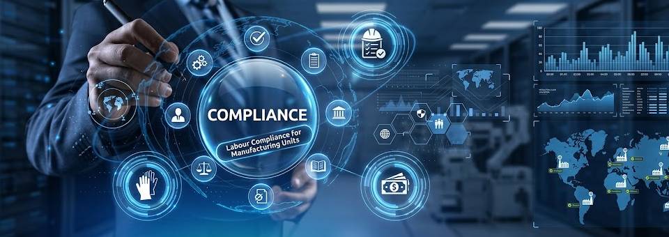 Labour Compliance for Manufacturing Units